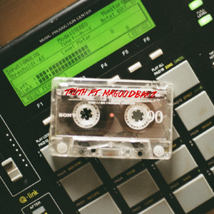 Truth (feat. Mr.GoodBarz)