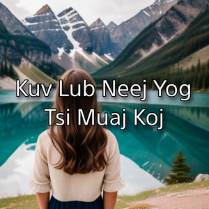 Kuv Lub Neej Yog Tsi Muaj Koj