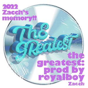the greatest:prod by Royalboi