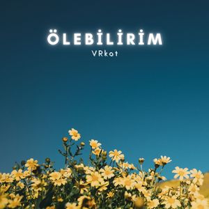 Ölebilirim (Slowed and Reverb)