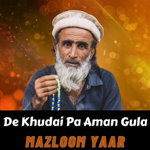 De Khudai Pa Aman Gula
