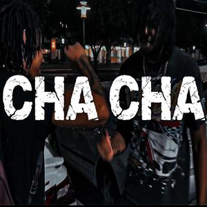 CHA CHA
