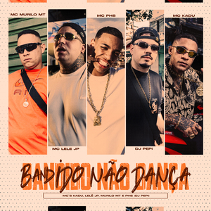 Bandido Não Dança