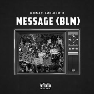 Message (BLM) [feat. Danielle Foster]