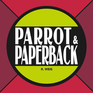 Parrot & Paperback, Pt. I