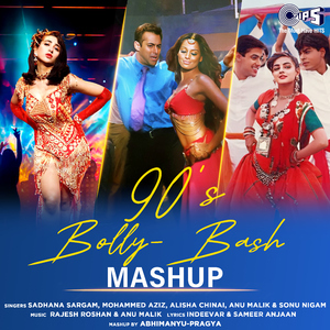 90s Bolly-Bash Mashup