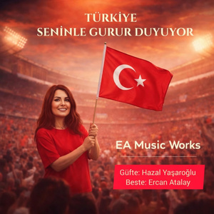 Türkiye Seninle Gurur Duyuyor