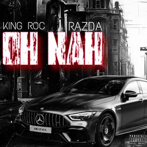Oh Nah (feat. Gunna Da Razda)