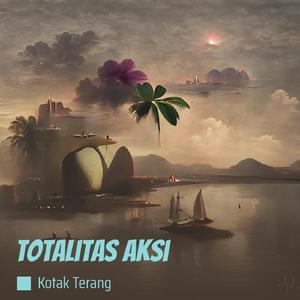 Totalitas Aksi