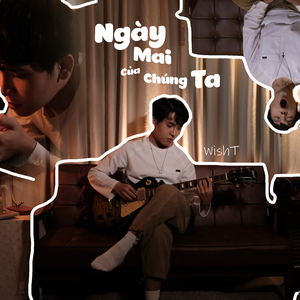 Ngày Mai Của Chúng Ta