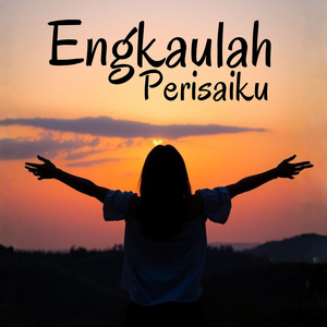 Engkaulah Perisaiku