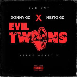 EVIL TWINS (feat. Nesto Gz)