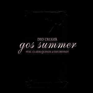 Gos Summer (feat. Clatos Quench & Thxtboyroy)