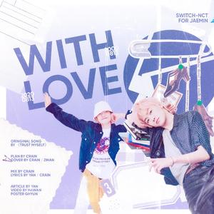 With Love【2020罗渽民生日贺曲】（翻自 袁娅维）