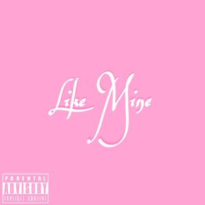 Like Mine (Interlude)