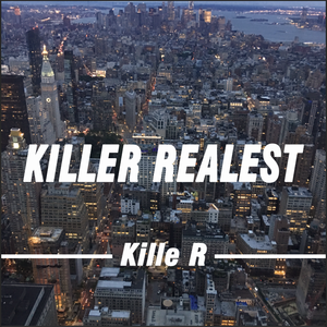 Killer Realest