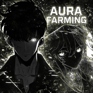Aura Farming (Sped Up)