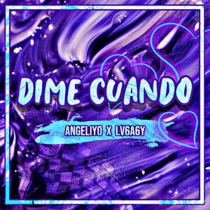 Dime Cuando (feat. LV6a6y)