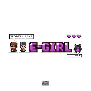 E-GIRL (feat. Alma & L3on)