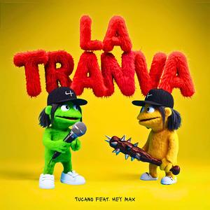 La Tranva (feat. HeyMax)