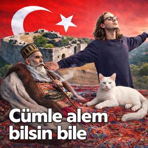 Cümle alem bilsin bile