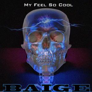 My Feel So Cool