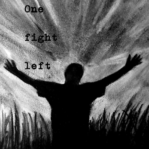 One Fight Left