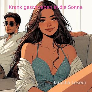 Krank geschrieben in die Sonne