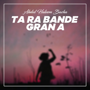 Ta Ra Bande Gran a