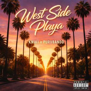 West Side Playa (feat. PurvBando)