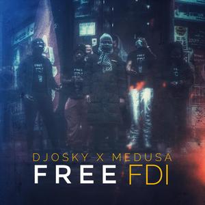 FREE FDI (feat. MEDUSA)