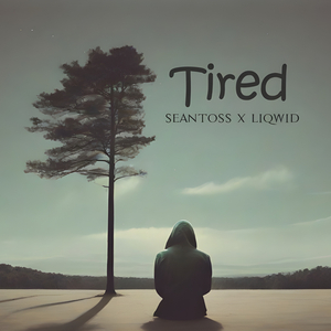 Tired