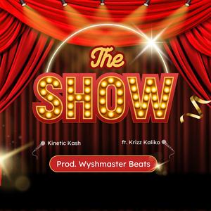 The Show (feat. Krizz Kaliko)