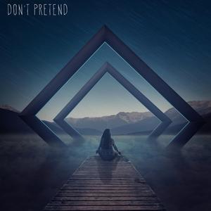Don't Pretend