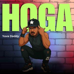 HOGA YUVA DADDY