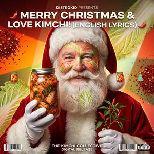 MERRY CHRISTMAS & LOVE KIMCHI