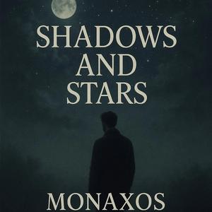 Σκιές κι Αστέρια/Shadows and Stars