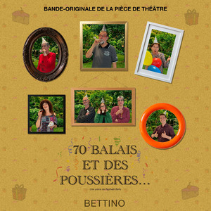 70 balais et des poussières... (Bande-Originale de la Pièce de Théâtre)