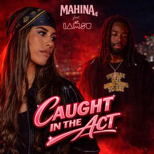 Caught In The Act (feat. IAMSU!)