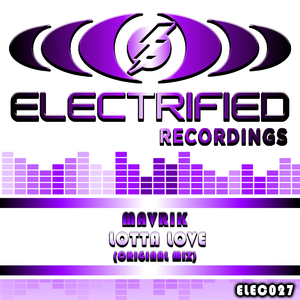Lotta Love (Original Mix)