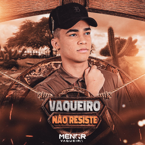 Vaqueiro Não Resiste