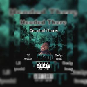 Headed There (feat. Kadyn Ivey)