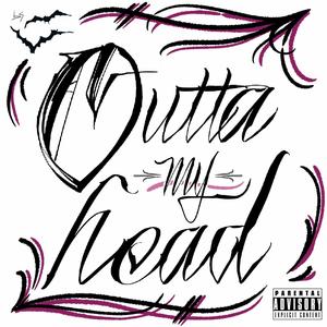 Outta My Head