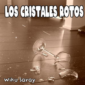 Los Cristales Rotos