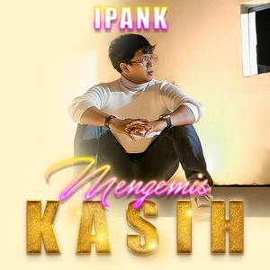 Mengemis Kasih (Original)