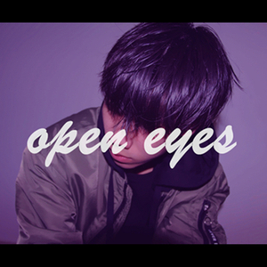 Open eyes（prod by taylorking）
