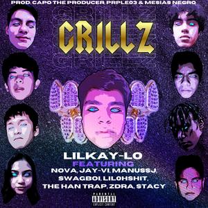 Grillz (feat. Nova, Jay-Vi, ManuSsj, SwagBoi, Lil0hshit, the Han Trap, Zdra & Stacy)