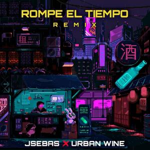 Rompe el tiempo (feat. urban wine) (VERSION 2.0)