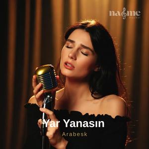 Yar Yanasın
