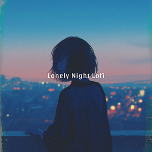 Sad Night Lofi